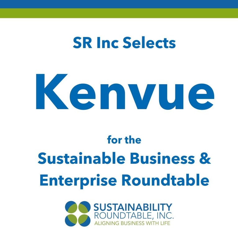 SR Inc Selects Kenvue for the Sustainable Business & Enterprise Roundtable